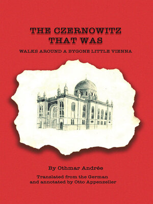 cover image of THE CZERNOWITZ THAT WAS  WALKS AROUND a BYGONE LITTLE VIENNA